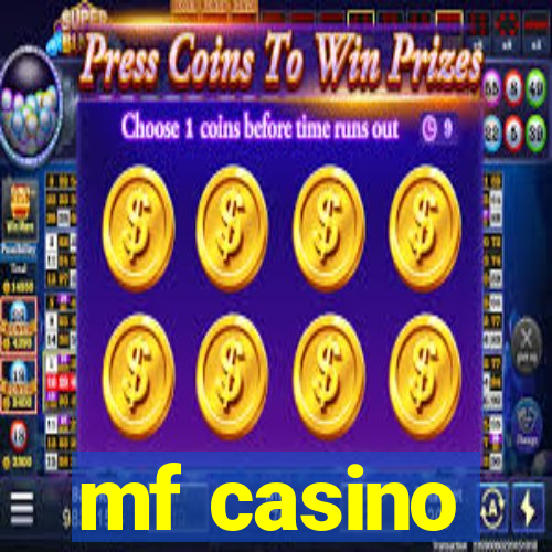 mf casino